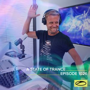 A State of Trance Episode 1026 - Armin van Buuren