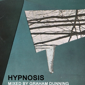 Hypnosis Vol. 9 - guest mix Graham Dunning