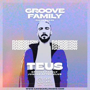 Groove Family Radio Show S2 EP27 TEUS