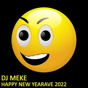DJ Meke - Happy New Yearave 2022 (90s happy rave)