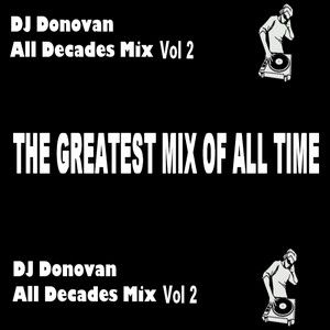 DJ Donovan - All Decades Mix Vol 2 (Section Mixes Of All Time)
