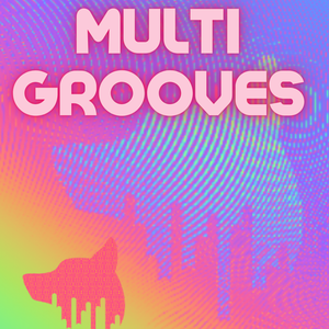 Multi-Grooves...