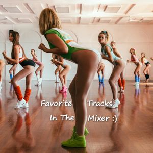 Favorite Tracks In The Mixer) [indie dance][L&M]