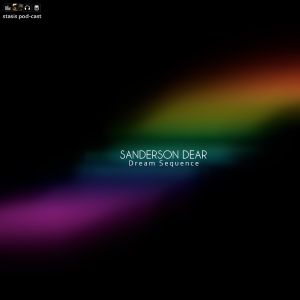 Sanderson Dear - Dream Sequence