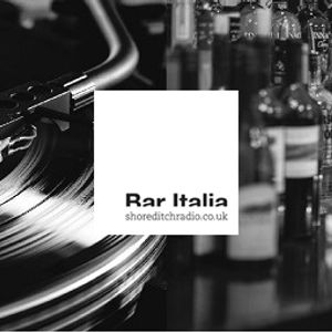 Shoreditch Radio - Bar Italia Ep. 32 w/ Ernesto Tomasini