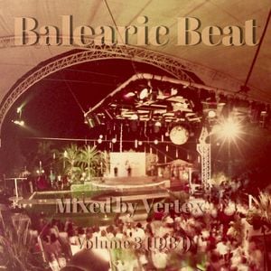 Balearic Beat Volume 3 (1984) by KU Best Years Mixcloud