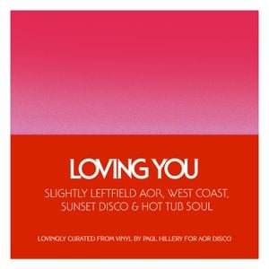 Cover art for Loving You - AOR Disco Mix by pH by paulhillery