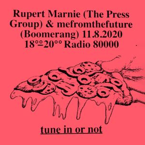 The Press Group: tune in or not #1 mefromthefuture (boomerang) & Rupert Marnie