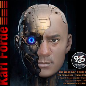 The Boss Karl Forde The Firmament - Trance Under The Dome Episode 4 Revolution 93.5 Final Episode