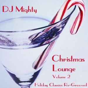 DJM - Christmas Lounge - Volume 02 (Holiday Classics Re-Grooved)