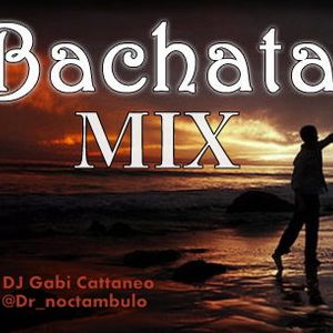 BACHATA MIX, MIX DE BACHATAS By Dj Gabi Cattaneo | Mixcloud