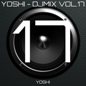 YOSHI - DJMIX VOL.17