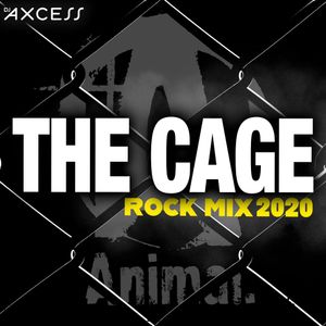 The Cage: Rock Mix 2020 [Explicit] | Presented by Animal by DJ AXCESS |  Mixcloud
