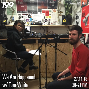 27/11/18 - We Are Happened w/ Tom White
