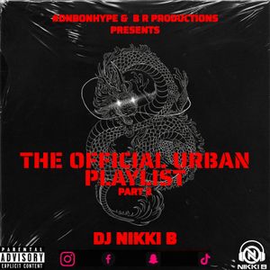 The Official Urban Playlist Pt 2 by DJ NIKKI B | Mixcloud