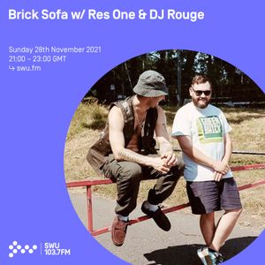 Brick Sofa w/ Res One & DJ Rouge 28TH NOV 2021