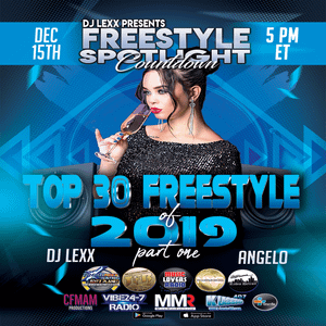 FSC presents Top 30 Freestyle Songs of 2019 part one 12-15-19
