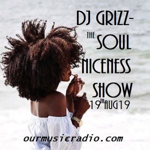 The Soul Niceness Show on ourmusicradio.com 19th Aug 19