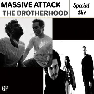Special Mix 05 | Massive Attack & The Brotherhood (Trip-Hop / Hip-Hop / Reggae / Dub)