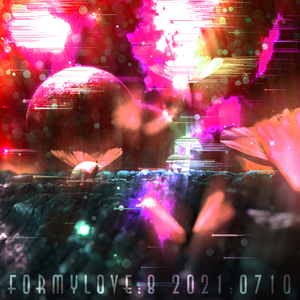 FORMYLOVE:8 2021:0710