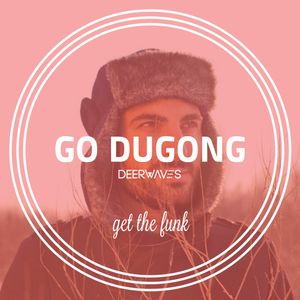 MIXTAPE #4: GO DUGONG - GET THE FUNK