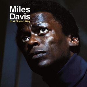 Classic Album Sundays Miles Davis In A Silent Way 24 02 19 By Worldwide Fm Mixcloud