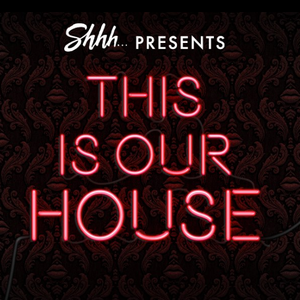 This Is Graeme Park: Shhh... presents This Is Our House 29APR17 Live DJ Set