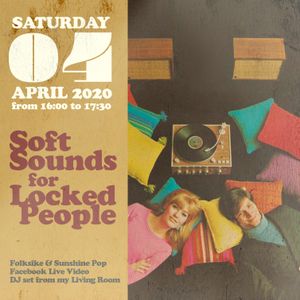 Soft Sounds for Locked People - Popsike & Sunshine Pop. Live Set 04-April-2020