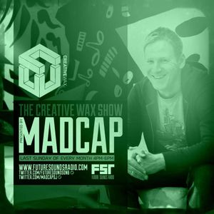 The Creative Wax Show Hosted By Madcap Live on FSR 30-08-20