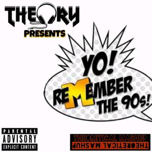 YO! REMEMBER THE 90s (HIP HOP)