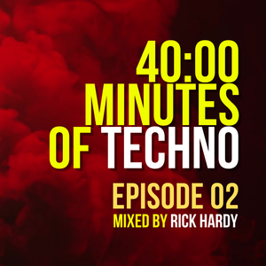 40 Minutes of Techno - Episode 02