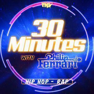 2022 Hip Hop - Rap (Dirty) | Vol. 48 | 30 Minutes with Philip Ferrari
