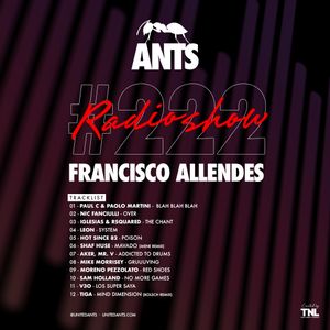 ANTS RADIO SHOW 222 hosted by Francisco Allendes