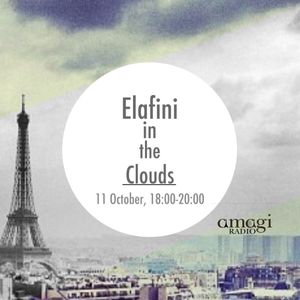 Elafini in the Clouds_11 October_AmagiRadio by elafini Mixcloud Elafini in the Clouds_11 October_AmagiRadio by elafini Mixcloud