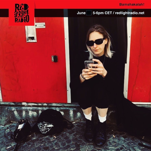 Bamshakalah! 34 @ Red Light Radio 06-26-2019