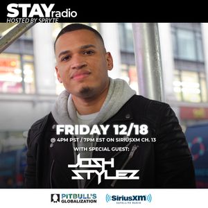 STAYradio (Episode #37 - 12/18/20) w/ Josh Stylez