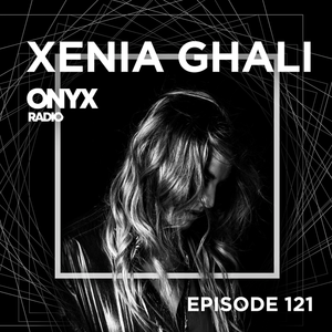 Xenia Ghali Onyx Radio 121 By Xenia Ghali Mixcloud