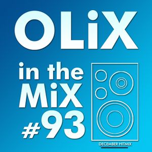 OLiX in the Mix - 93 - December HitMix