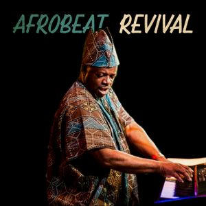 Afrobeat Revival (1998-2018)