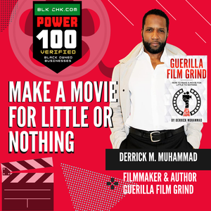 HIP HOP MASTER CLASS with  Derrick Muhammad of Guerilla Film Grind and indie artists