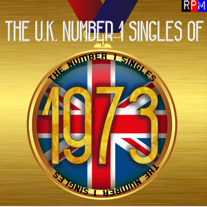 UK NUMBER 1 SINGLES OF 1973 By RPM | Mixcloud