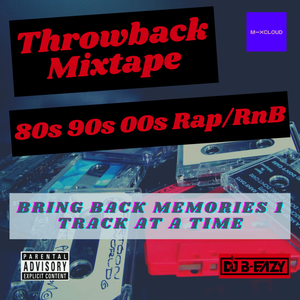 Throwback Mixtape Vol. 3 | Rap | RnB | 80s, 90s, 00s by DJ B-EAZY ...