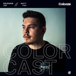 Colorcast 127 with Matt Fax