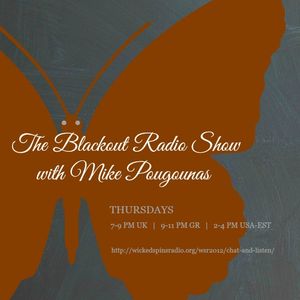The Blackout Radio Show with Mike Pougounas - 11 February