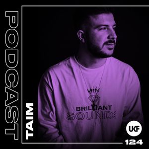 UKF Podcast #124 - Taim