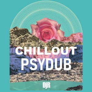 DJ Rosa from Milan - Chillout Psydub