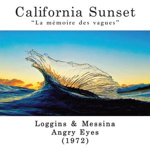California Sunset - Loggins & Messina- Angry Eyes (1972)