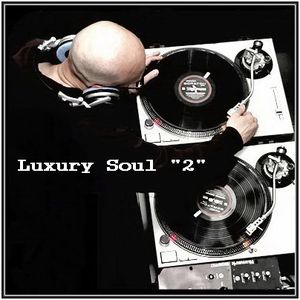 Dj ''S'' - Luxury Soul 2