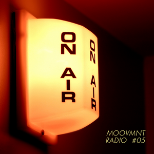 Moovmnt Radio 05