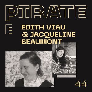 PirateBlocRadio Ep.44 - with Edith Viau & Jacqueline Beaumont